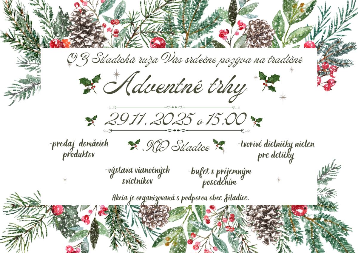 Občianske združenie Siladická ruža Vás srdečne pozýva stráviť príjemné popoludnie plné predvianočnej atmosféry.