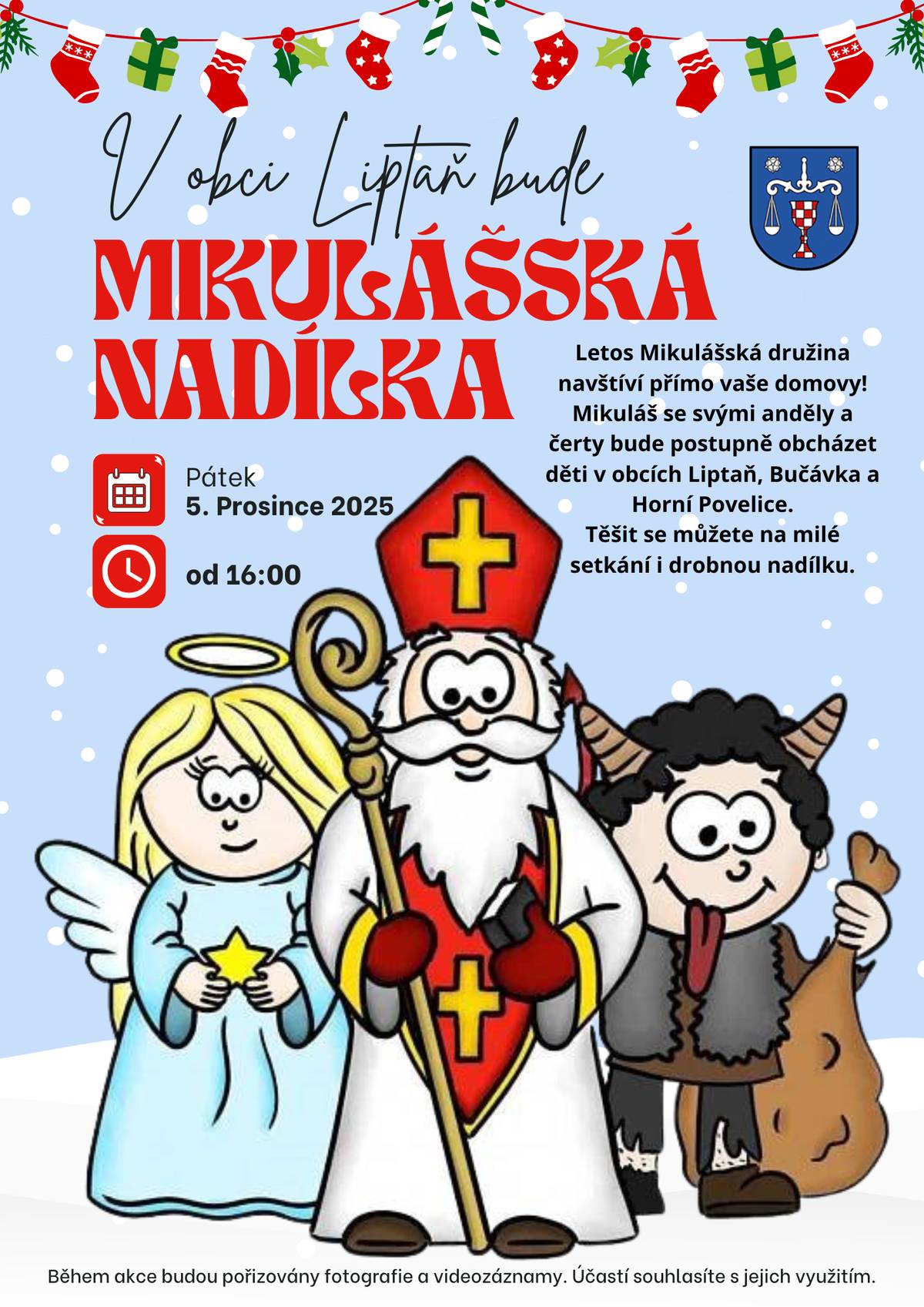 V pátek 5. prosince od 16 hodin Vás postupně navštíví Mikuláš se svojí družinou u Vás doma.