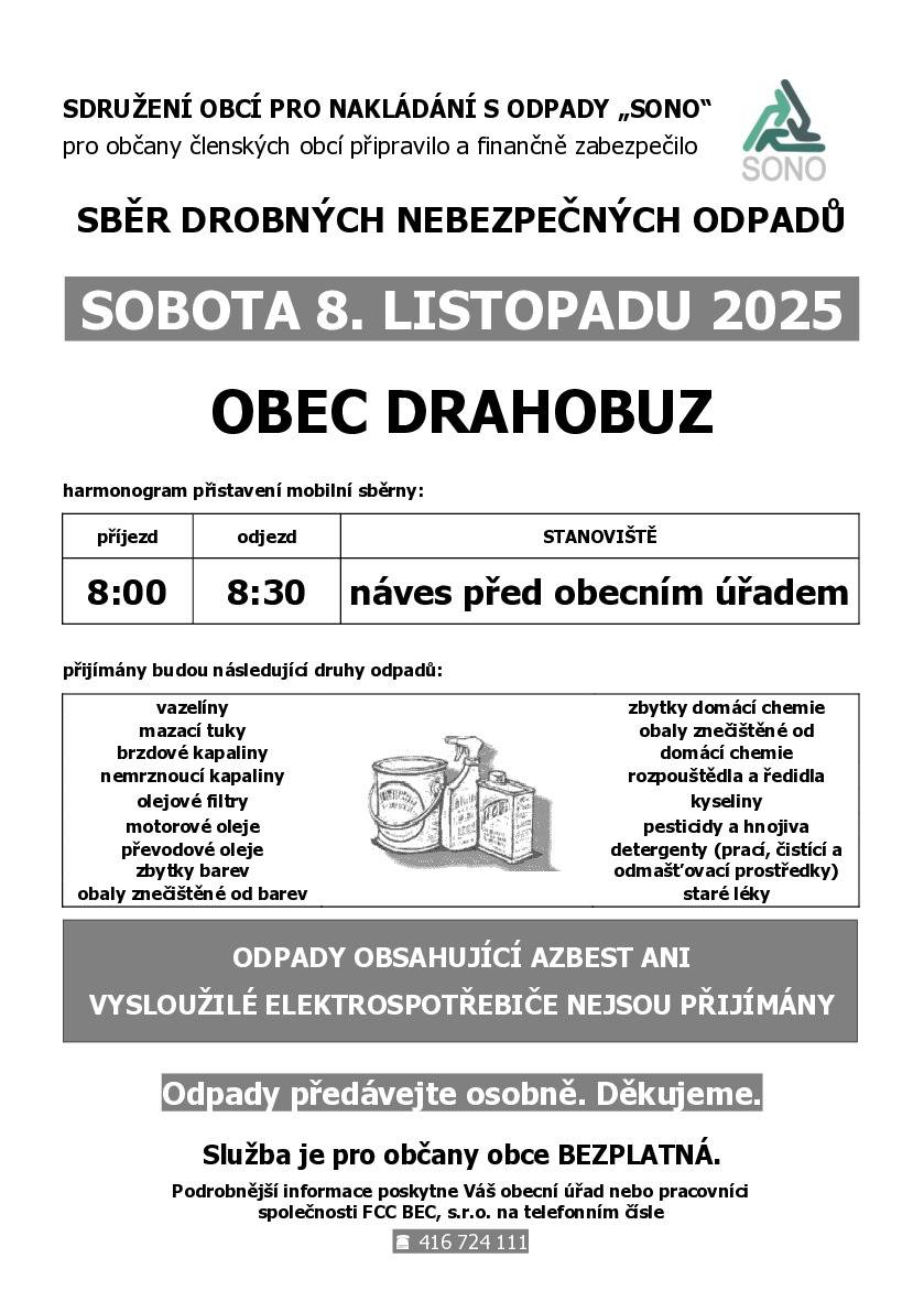 V sobotu 8.11.2025 od 8 do 8.30 hod proběhne mobilní sběr drobného nebezpečného odpadu před dílnou OÚ Drahobuz. Služba je pro občany bezplatná.