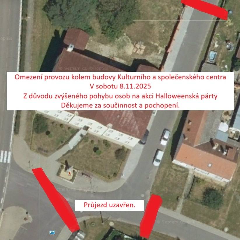 Upozornění pro řidiče - v sobotu 8.11.2025 bude uzavřen průjezd mezi zastávkou autobusu a budovou Kulturního a společenského centra, dále bude uzavřen průjezd boční uličkou u naší budovy.   Omezení bude z důvodu konání akce Halloweenská párty, kvůli bezpečnosti návštěvníků akce. Děkujeme za pochope