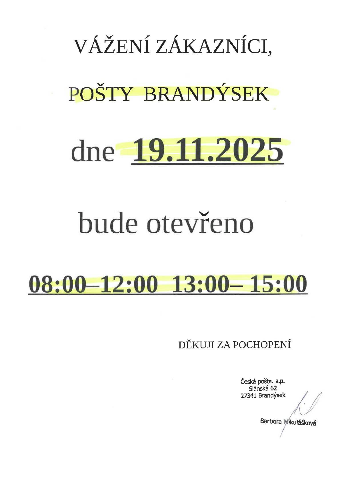 Pošta Brandýsek oznamuje, že dne 19.11.2025 dojde ke změně pracovní doby.