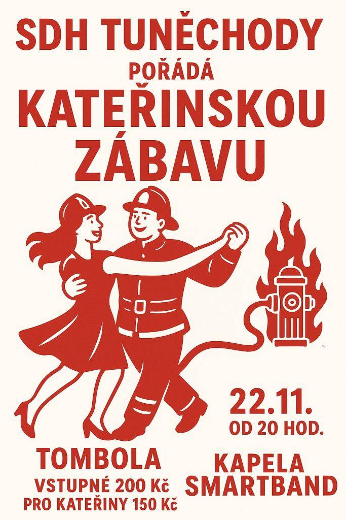 v sobotu 22.11.2025 pořádá SDH Tuněchody tradiční kateřinskou zábavu. Srdečně zveme všechny od 20 hod do tuněchodské sokolovny. k tanci i poslechu zahraje kapela SMARTBAND