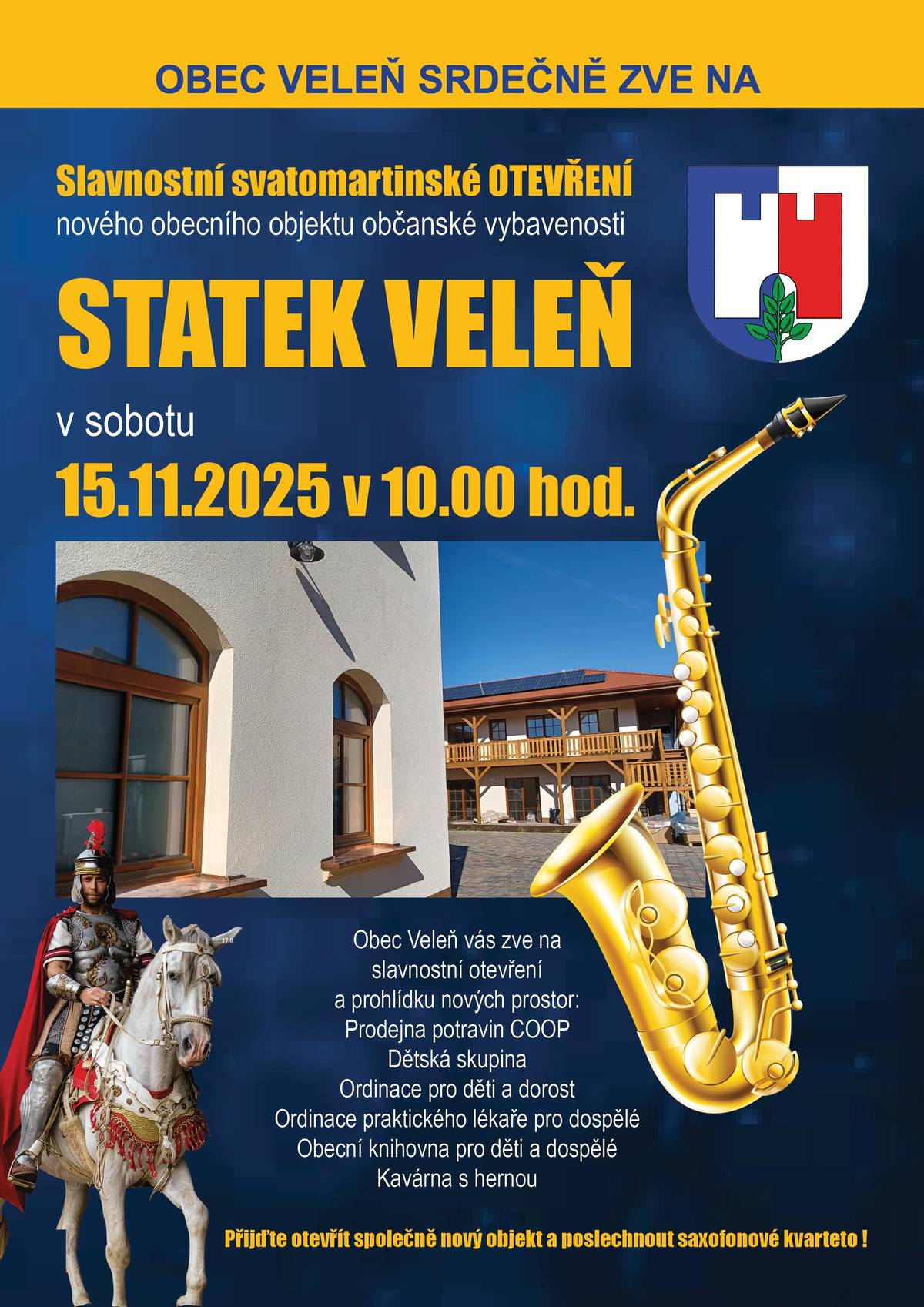 Obec Veleň srdečně zve na Slavnostní svatomartinské otevření nového obecního objektu občanské vybavenosti STATEK VELEŇ v sobotu dne 15.11.2025 v 10:00 hod.  https://www.velen.cz/zivot-v-obci/kalendar-akci