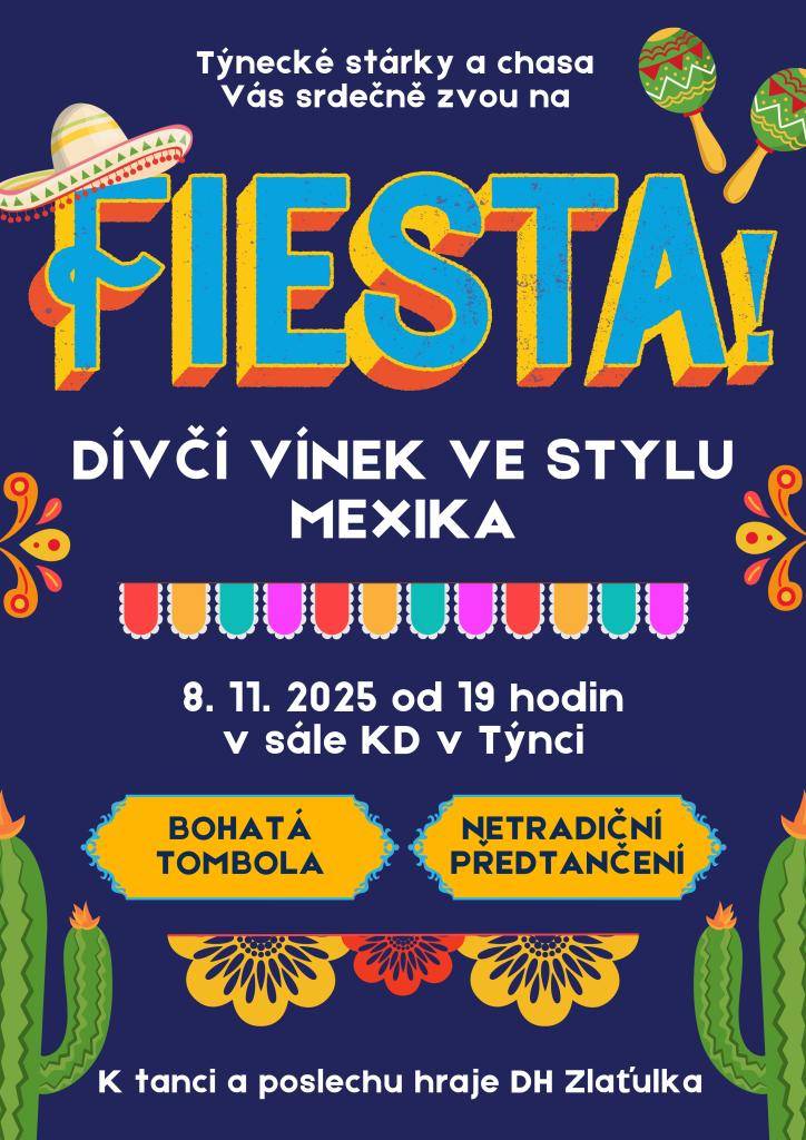 Zveme vás na Dívčí vínek ve stylu Mexika, který se koná 8. listopadu 2025 od 19 hodin v sále kulturního domu v Týnci. Těšit se můžete na  tombolu a předtančení, které obohatí tuto slavnostní událost.