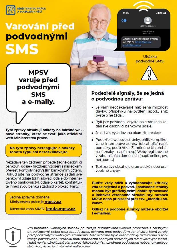 Ministerstvo práce a sociálních věcí varuje občany před podvodnými SMS snažící se pod záminkou poskytnutí sociálních dávek vylákat osobní údaje.