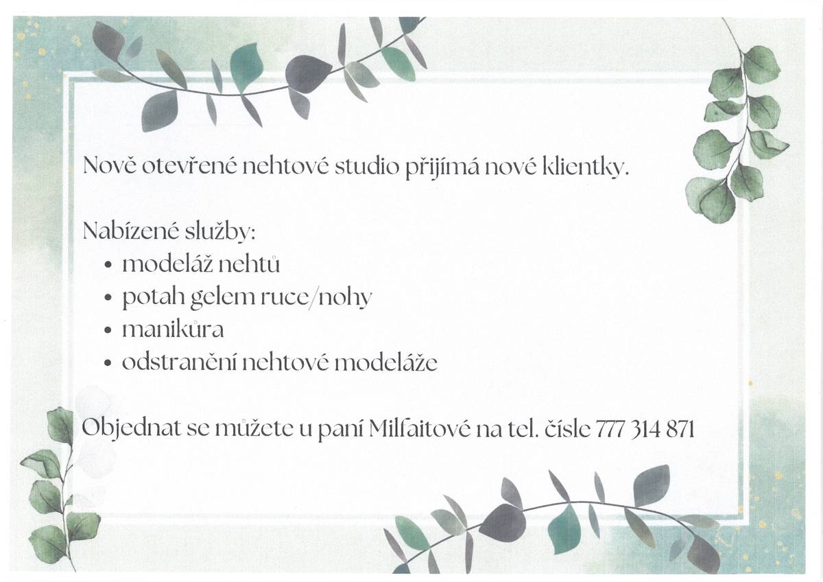 Nově otevřené nehtové studio ve Šlapanově přijímá nové klientky. Objednat se můžete na tel.č. 777314871 (paní Milfaitová).