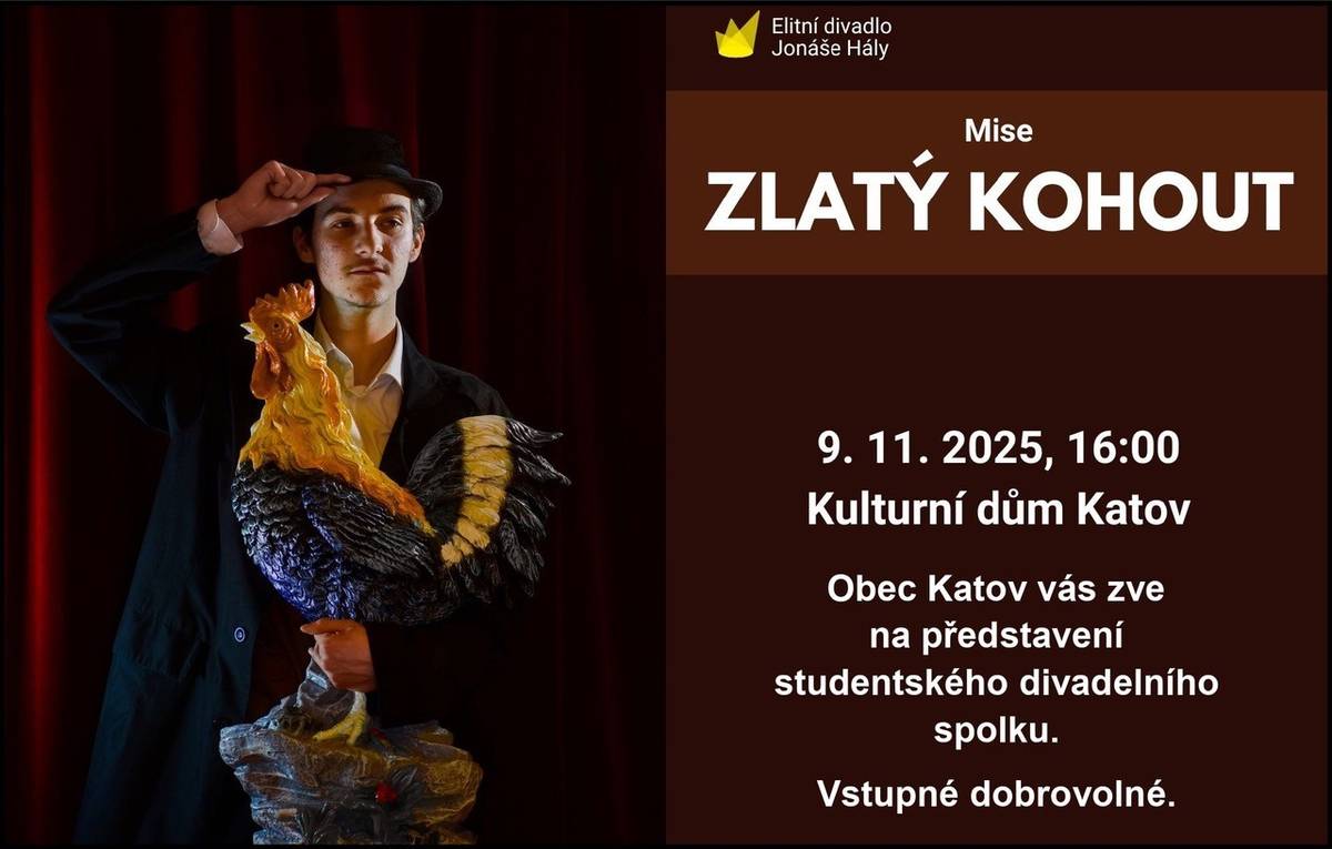 KDY: 9. 11. 2025 / 16:00 hod.  KDE: obec Katov, KD Katov    Vstupné dobrovolné.