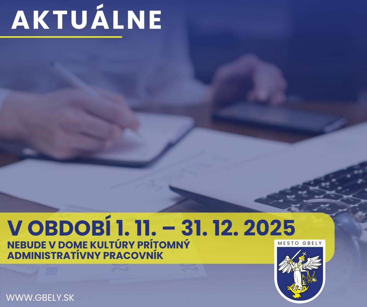 Vážení návštevníci,  oznamujeme vám, že v období od 1. novembra 2025 do 31. decembra 2025  nebude na Dome kultúry prítomný administratívny pracovník.