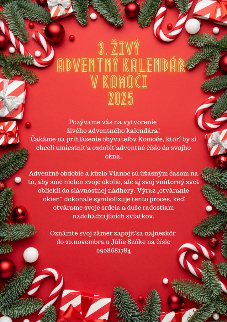 Pozývame vás na vytvorenie živého adventného kalendára! Čakáme na prihlásenie obyvateľov Komoče, ktorí by si chceli umiestniť a ozdobiť adventné číslo do svojho okna. Oznámte svoj zámer zapojiť sa najneskôr do 20. novembra u Júlie Szőke na čísle 0908681784.