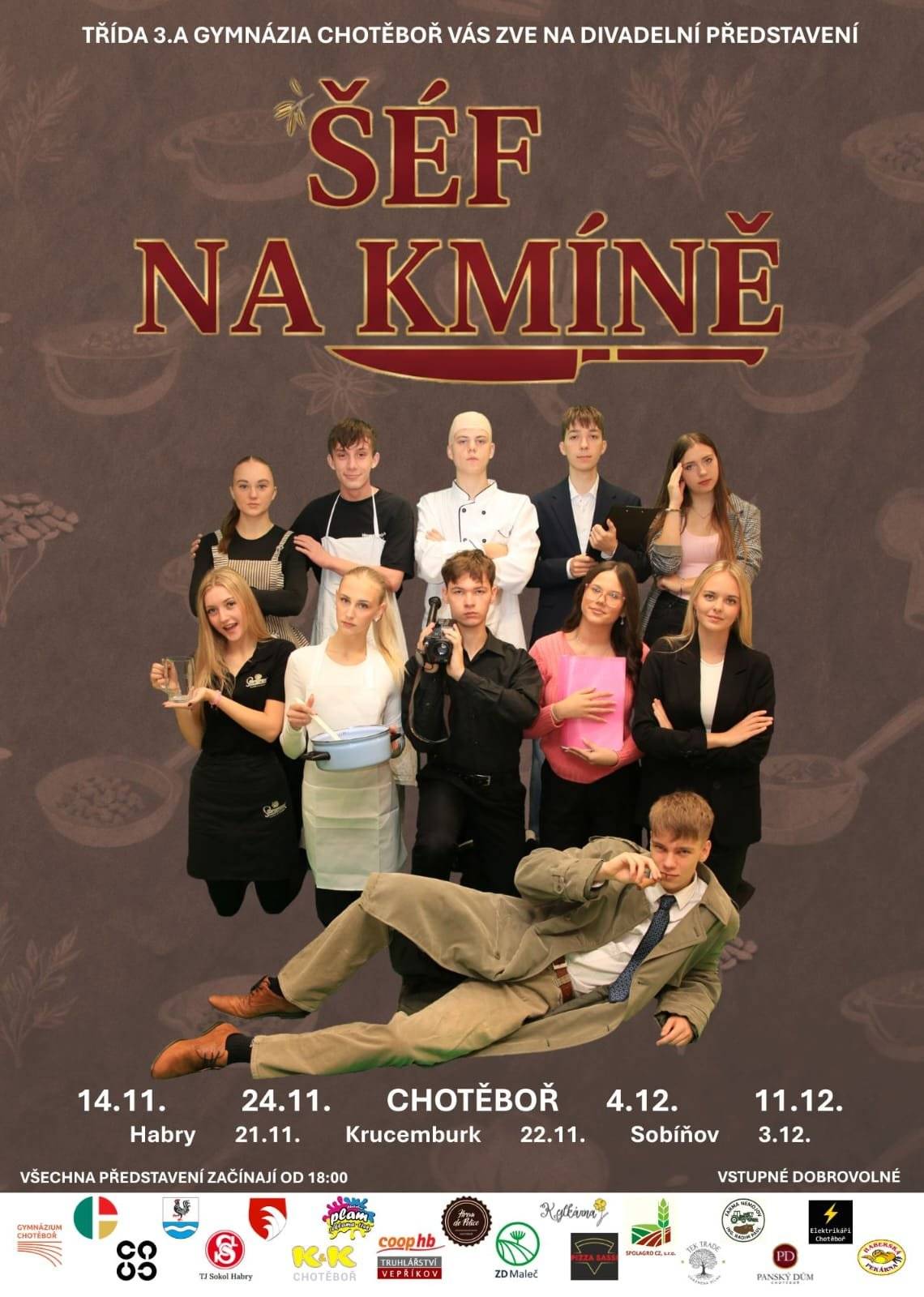 Gymnázium Chotěboř Vás zve na divadelní představení ŠÉF NA KMÍNĚ a SNĚŽENKY A MACHŘI