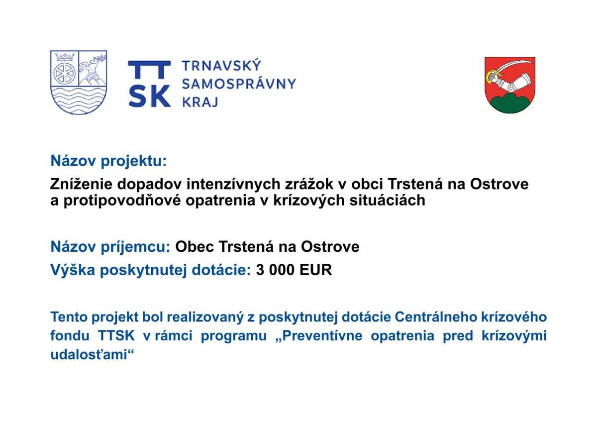Zníženie dopadov intenzívnych zrážok v obci Trstená na Ostrove a protipovodňové opatrenia v krízových situáciách