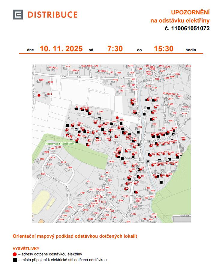 💡Informujeme občany o plánovaném přerušení dodávky elektrické energie v Rožnově pod Radhoštěm v pondělí 10. listopadu 2025 od 7.30 do 15.30 hodin v těchto lokalitách: Rožnov pod Radhoštěm (okres Vsetín)  Dolní Paseky: č. p. 1, 108, 117, 118, 270, 279, 280, 762, 767, 814, 978, 1060, 1449, 2272, 2273  Habrová: č. p. 107, 950, 958, 976, 1097, 1329, 1511, 1677, 2293, 2295, 2297, 2298, 2299, 2680; č. ev. 30, 31, 33, 35, 37-41, 43, 44  Květinová: č. p. 126, 707, 1036, 1392, 1490, 1565, 1611, 1635, 1636, 1665, 2199, 2220, 2300  Okružní: č. p. 278, 946, 947, 948, 949, 1489, 1598  Polanského: č. p. 244, 247, 260, 585, 586, 643, 653, 654, 725, 861, 981, 1031, 1560, 1625, 1634, 1680  kat. území Rožnov pod Radhoštěm (kód 742937): parcelní č. 2363/7, 2442/80