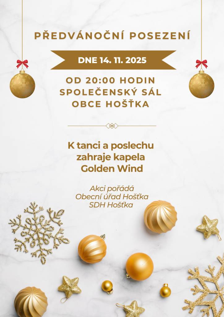 Srdečně vás zveme na předvánoční posezení, které se koná v pátek 14.11.2025 od 20:00 hodin ve společenském sále obce Hošťka. Těšit se můžete na hudební vystoupení kapely Golden Wind.