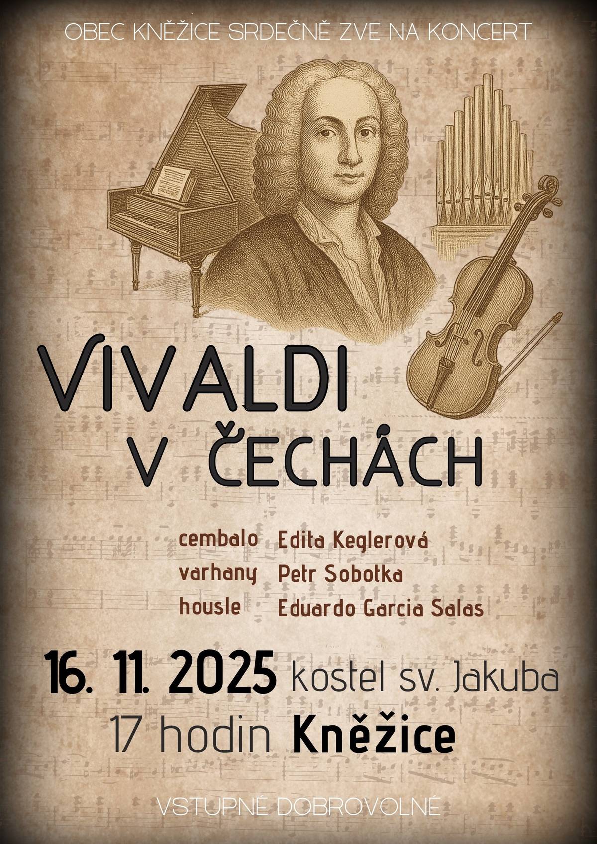 Obec Kněžice srdečně zve na koncert VIVALDI V ČECHÁCH, který se koná v neděli 16.11.2025 od 17:00 hodin v kostele sv. Jakuba v Kněžicích. Vstupné dobrovolné.