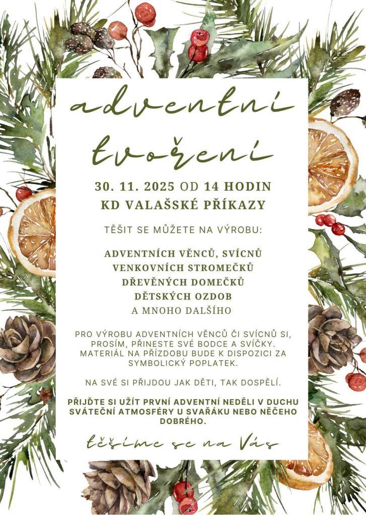 Chtěli by jste si udělat vánoční výzdobu do své domácnosti?  Přijďte v neděli 30.11.2025 od 14:00 hodin do kulturáku.  Čeká na vás velké množství výběru materiálu i komponentů k tvoření.