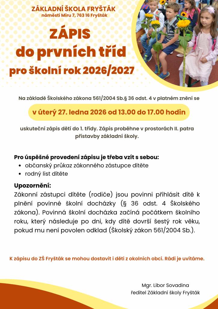 Zápis do 1. třídy proběhne v úterý 27. 1. 2026 v době od 13.00 do 17. 00 hodi