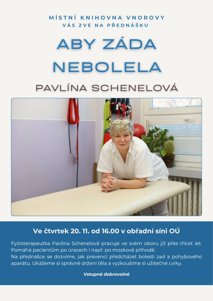 20. 11. v 16.00  Přednáška fyzioterapeutky Pavlíny Schenelové