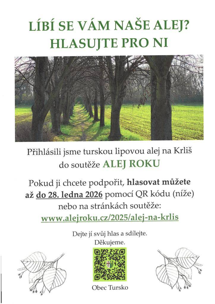 S radostí oznamujeme, že jsme přihlásili turskou lipovou alej na Krliš do soutěže ALEJ ROKU. Hlasování probíhá až do 28. ledna 2026, a to prostřednictvím QR kódu nebo na webových stránkách soutěže.