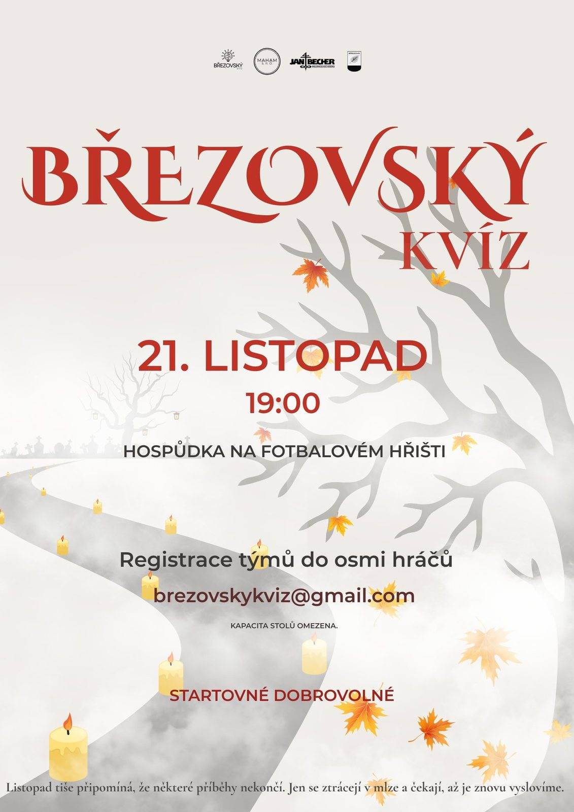 Přijďte si zasoutěžit do hospůdky na fotbalovém hřišti Březová.