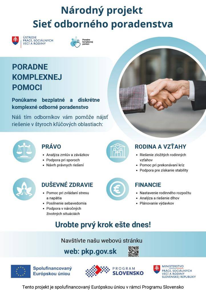 Národný projekt Sieť odborného poradenstva ponúka bezplatné a diskrétne komplexné odborné poradenstvo v oblastiach práva, rodiny, vzťahov, duševného zdravia a financií.  Viac informácií a kontaktné údaje nájdete na plagáte.