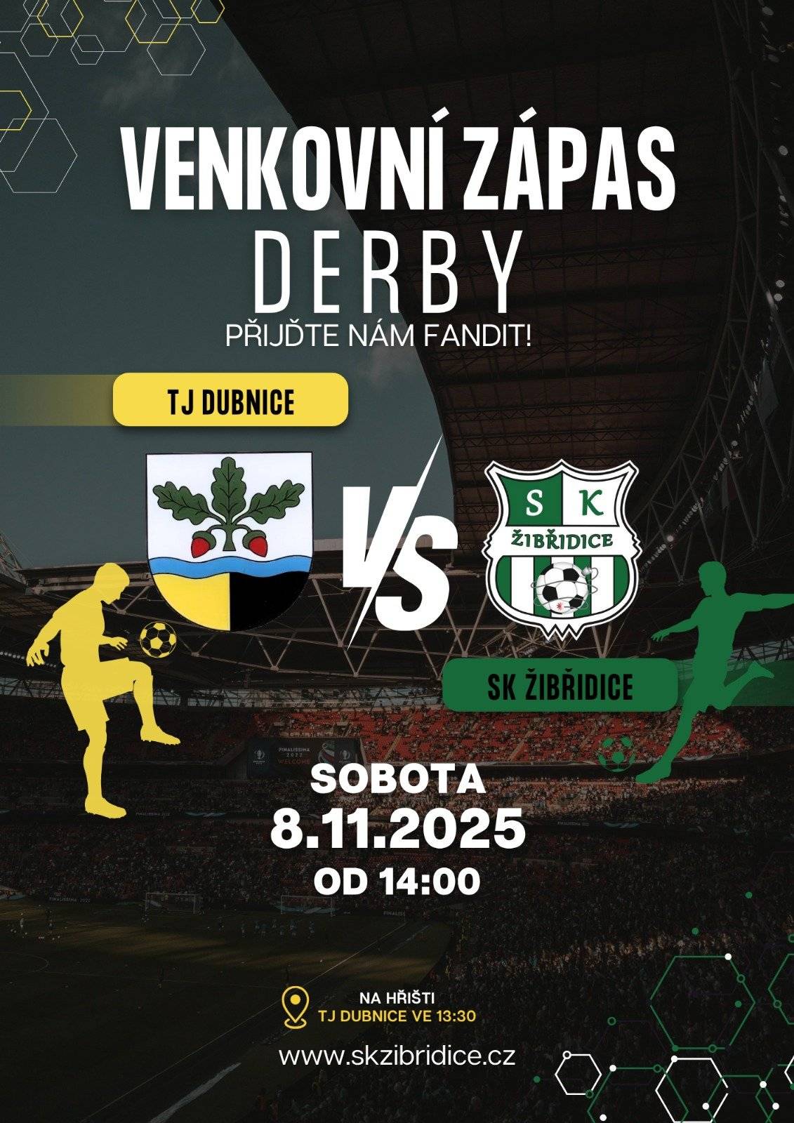 Přijďte podpořit náš tým SK Žibřidice na venkovním zápase proti TJ Dubnice. V sobotu 8.11.2025 od 14:00 nás čeká napínavé derby, na hřišti TJ Dubnice, kde budeme potřebovat každý hlas z hlediště. Sraz ve 13:30. Pojďme společně ukázat, kdo je králem regionu! Přijďte fandit, podpořit kluky a užít si skvělou fotbalovou atmosféru!