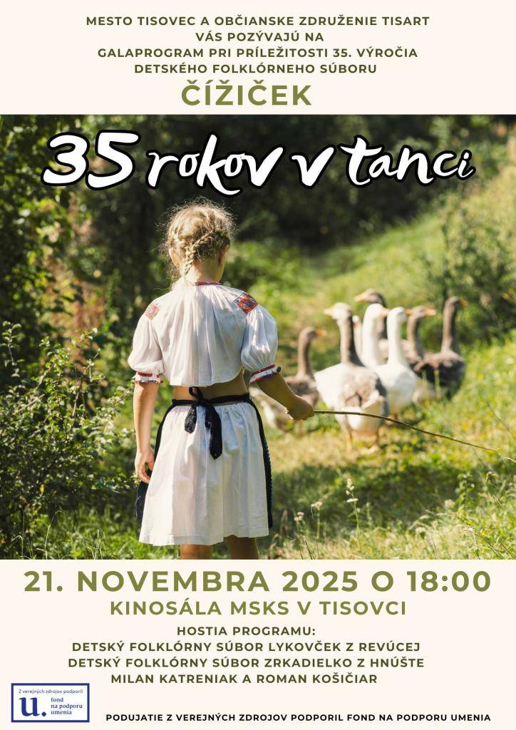 Milí priaznivci folklóru, srdečne Vás pozývame na galaprogram pri príležitosti 35. výročia Detského folklórneho súboru ČÍŽIČEK.