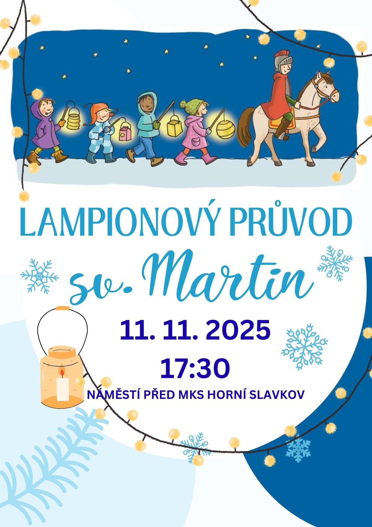 MKS HS zve všechny na LAMPIONOVÝ PRŮVOD v rámci konání svatomartinských slavností dne 11. 11. 2025 na náměstí před MKS HS.