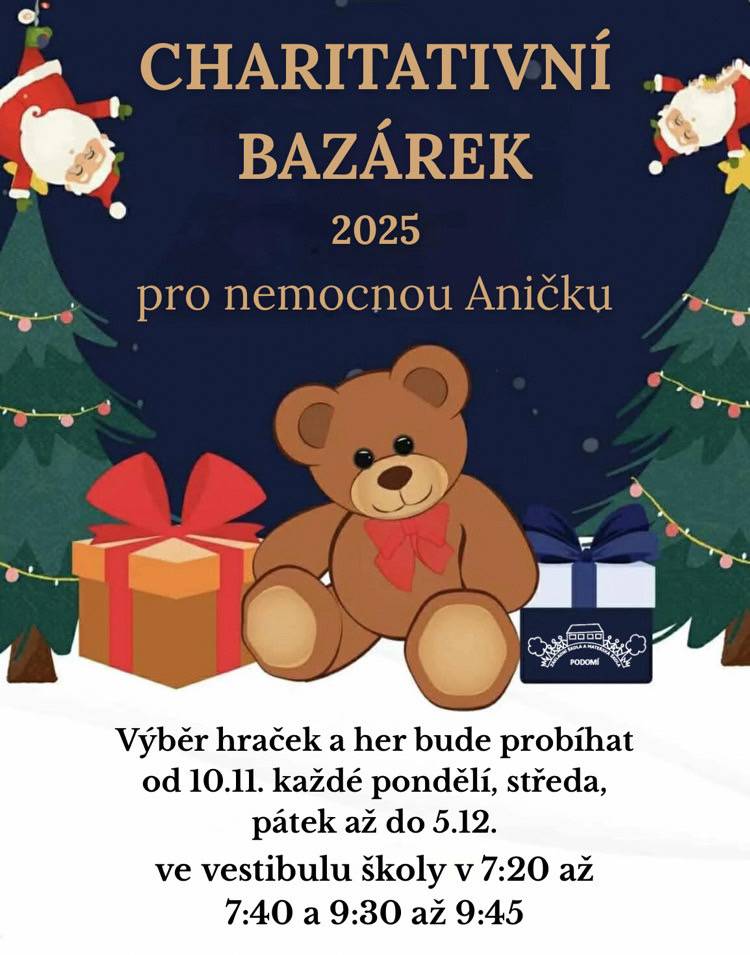 ZŠ Podomí pořádá charitativní sbírku hraček a her na pomoc nemocné Aničce. Výběr probíhá od 10. listopadu do 5. prosince 2025 ve vestibulu školy.