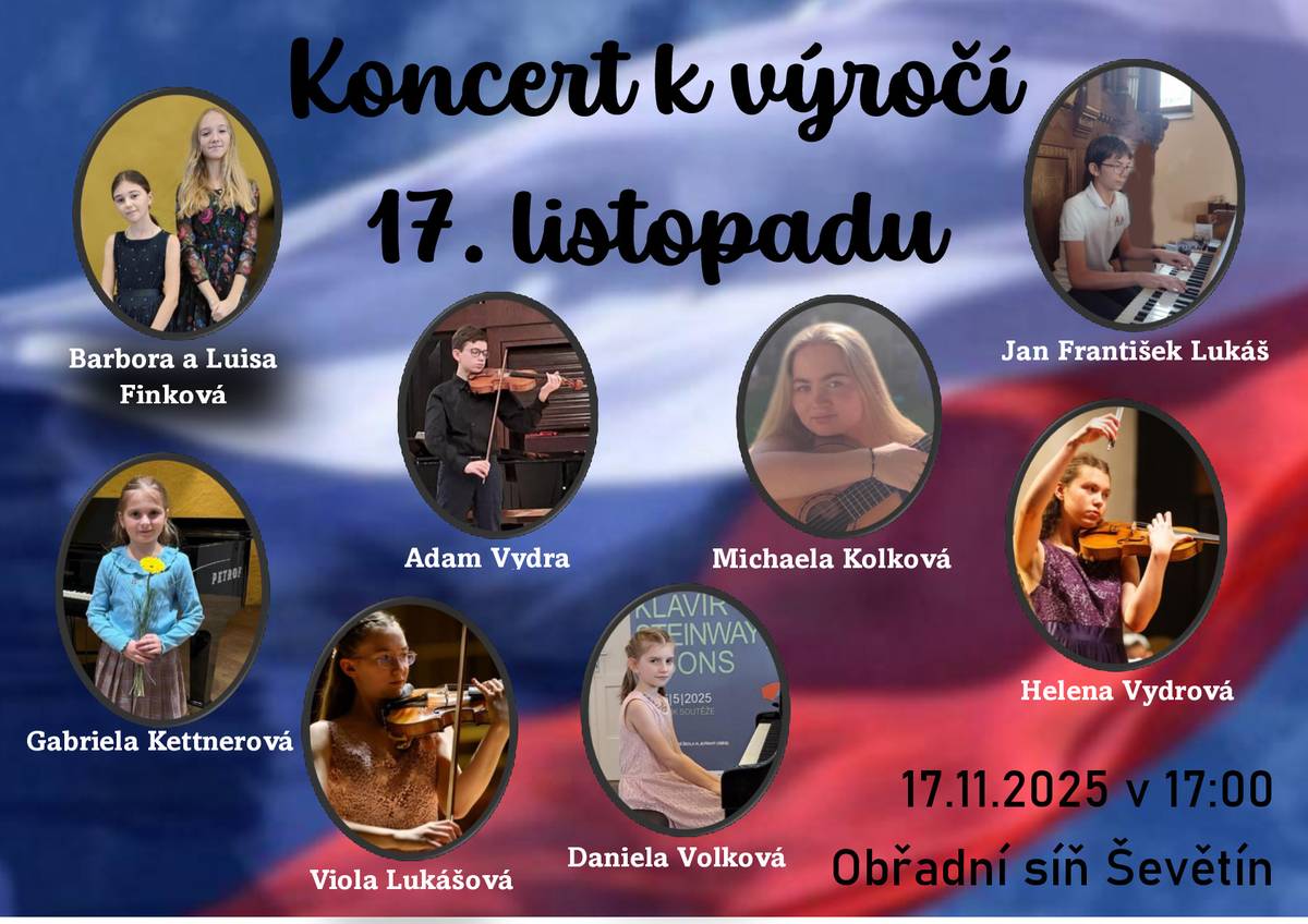 Srdečně Vás zveme společně s hudebními talenty v pondělí 17. listopadu 2025 v 17:00 hodin do obřadní síně městyse Ševětín na koncert k výročí 17. listopadu. Oslavme společně Den boje za svobodu a demokracii hudbou, která Vás dojme a okouzlí.