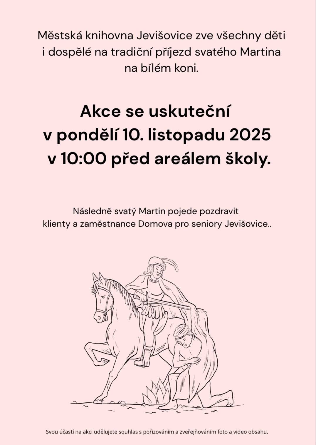 V pondělí 10. listopadu přijede do Jevišovic sv. Martin. Svoji pouť zahájí v 10:00 u základní školy a poté také navštíví klienty a zaměstnance Domova pro seniory.  Podrobnosti jsou uvedeny v plakátku.