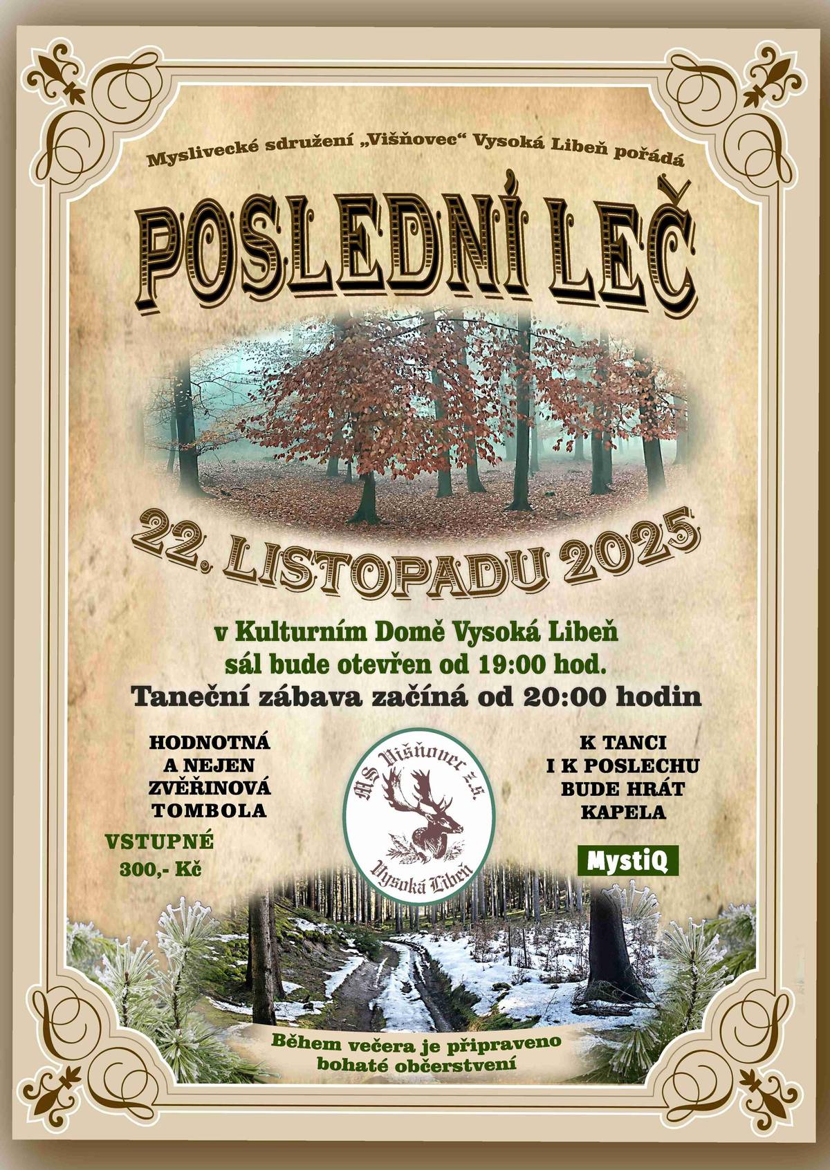 Myslivecké sdružení Višňovec srdečně zve na Poslední leč, která se koná dne 22.11.2025 od 20:00 hod. v KD Vysoká Libeň.