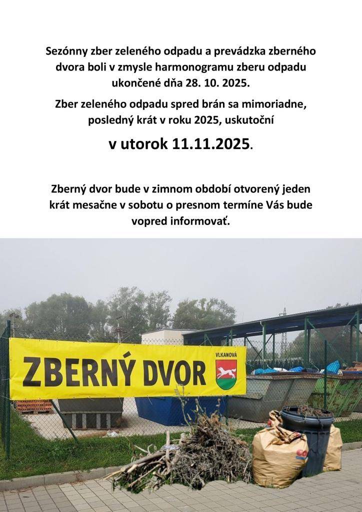 Sezónny zber zeleného odpadu a prevádzka zberného dvora ukončená.