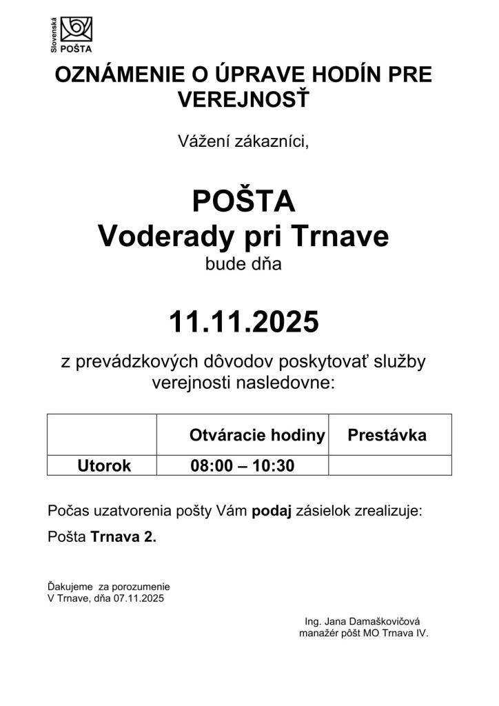 POŠTA Voderady bude dňa 11.11.2025 z prevádzkových dôvodov poskytovať služby verejnosti iba od 08:00 do 10:30 hod.