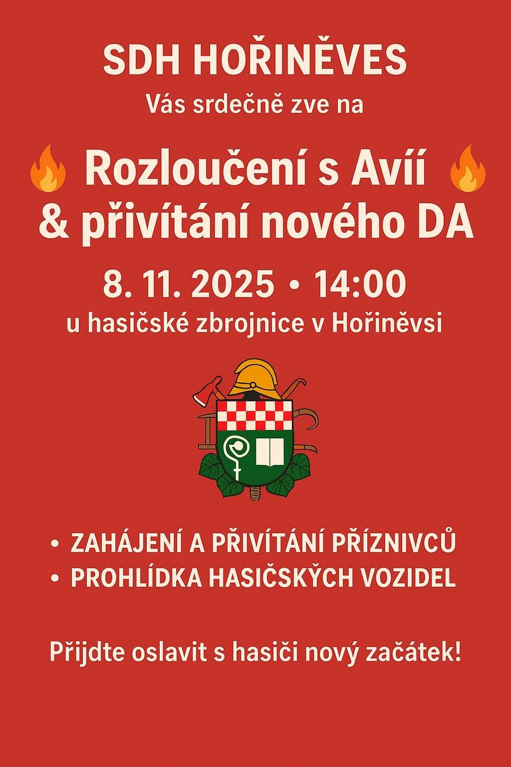 V sobotu 8.11. 2025 od 14:00 hod. u Hasičské zbrojnice Hořiněves, se koná akce " Rozloučení s Avií a přivítání nového dopravního automobilu DA - L1Z. Přijměte pozvání na exkurzi a prohlídku hasičských vozidel.