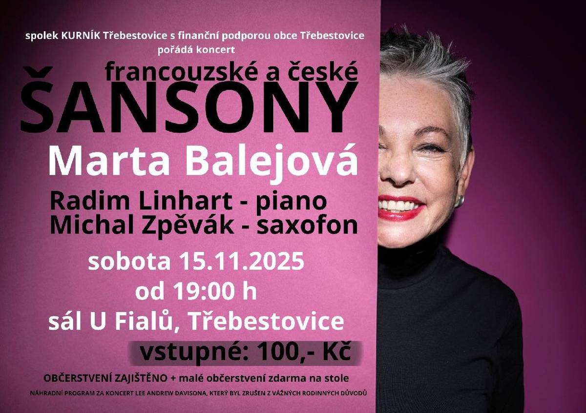 Spolek Kurník Třebestovice pořádá koncert francouzské a české ŠANSONY dne 15.11.2025 od 19h v sále u Fialů - Marta Balejová, Radim Linhart - piano, Michal Zpěvák - saxofon. Vstupné 100,- Kč. Malé občerstvení zajištěno. (náhradní program za koncert Lee Davisona, který byl zrušen z vážných rodinných důvodů).