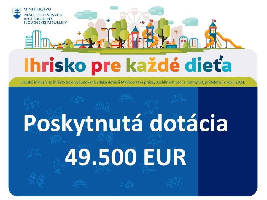 Vďaka dotácii z Ministerstva práce sociálnych vecí a rodiny Slovenskej republiky, v rámci projektu Ihrisko pre každé dieťa, sme mohli v športovom areáli pri Materskej škole vybudovať inkluzívne detské ihrisko.