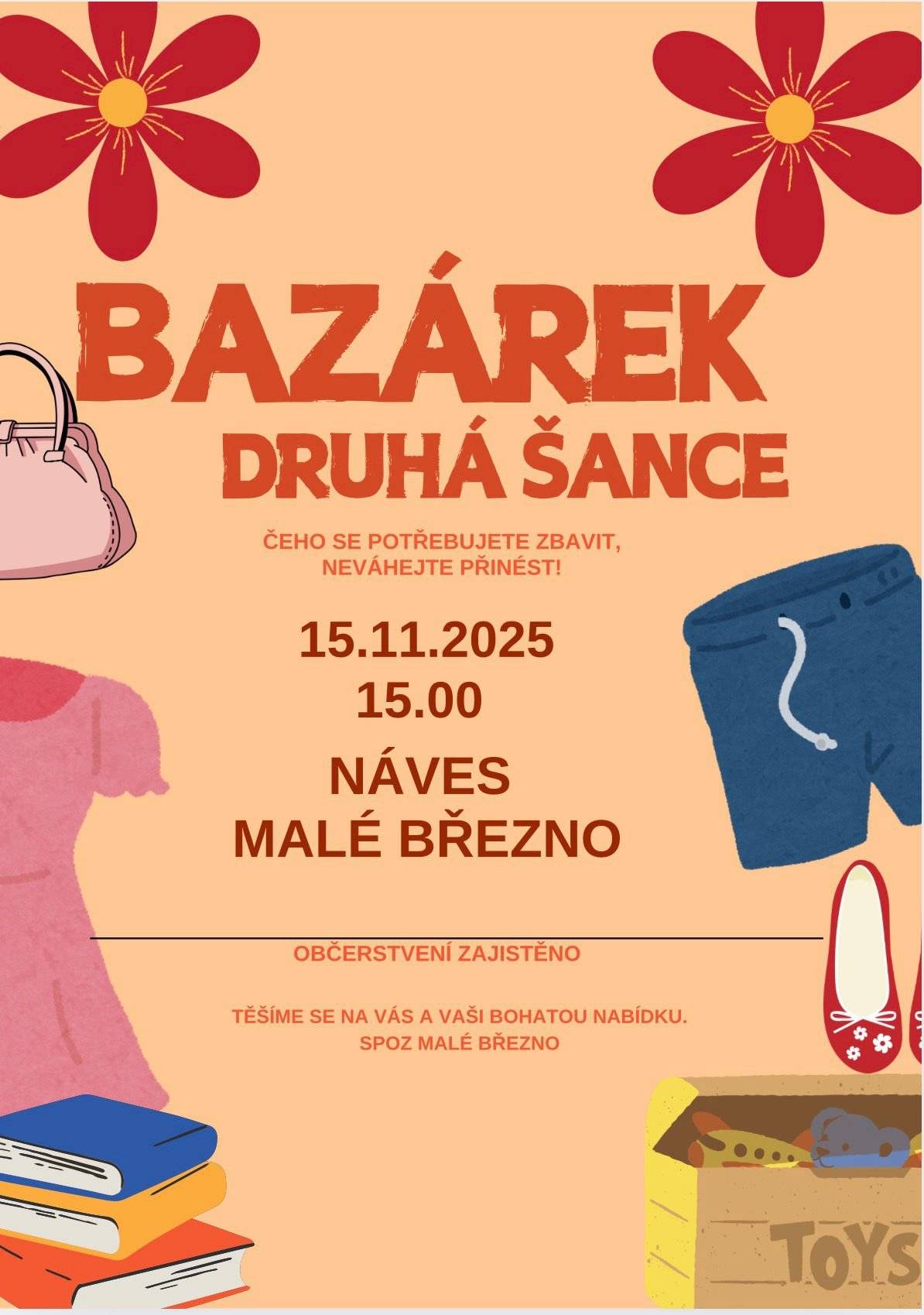 Bazárek se uskuteční v sobotu 15.11.2025 od 15:00 hod. na návsi v Malém Březně.