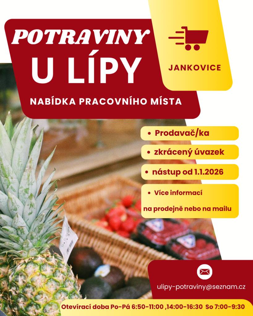 Potraviny u Lípy Jankovice hledají prodavače/prodavačku na zkrácený úvazek. Nástup od 1.1.2026. Více informací na prodejně.