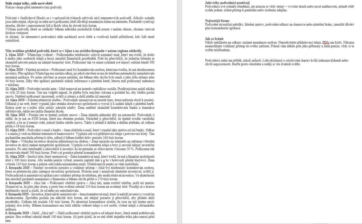 Snažte se být obezřetní, podvodníci jsou čím dál více vynalézaví. Zde pár případů, které řešili policisté z Jindřichova Hradce. 👮