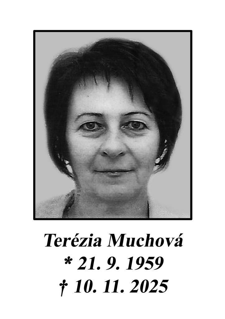 Posledná rozlúčka sa uskutoční vo štvrtok 13. 11. o 10.30 hod. v dome smútku v Liptovskej Tepličke.