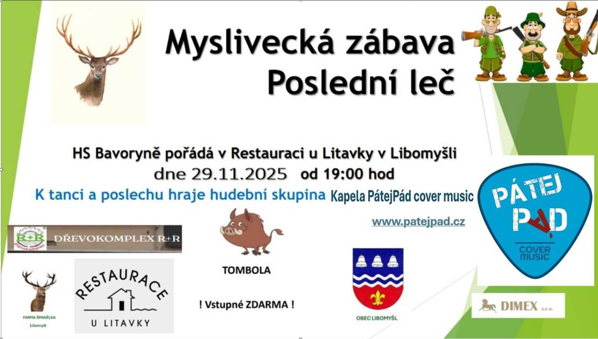 Od 19:00 hodin. Bohatá tombola.   Pořádá HS Bavoryně