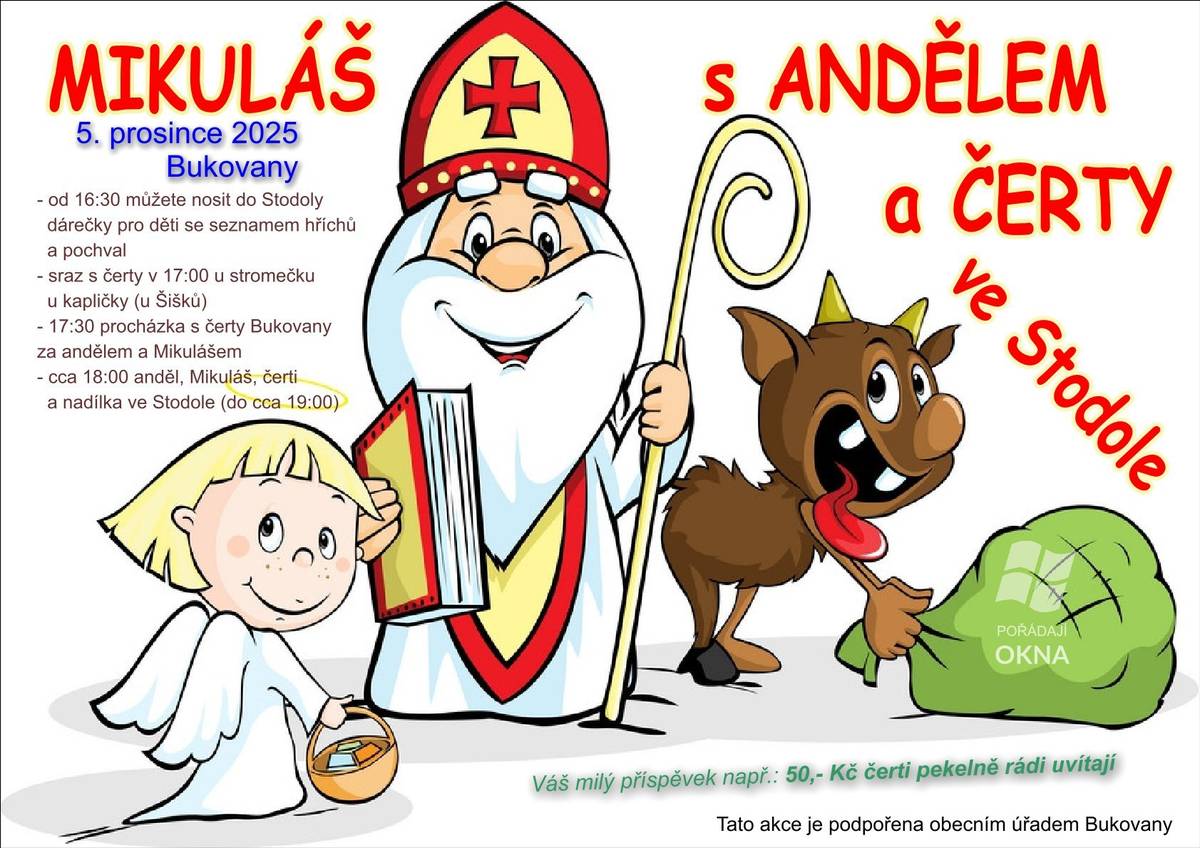 Zveme vás na čertovskou nadílku s Mikulášem, andělem a čerty! 📍 Kde: Bukovany – začátek u stromečku na prostranství u kapličky 🕓 Kdy: 5. prosince 2025 ✨ Program: Od 16:30 můžete do restaurace Stodola nosit dárky 🎁 pro děti (s uvedením jména, hříchů i pochval). 🎄 V 17:00 se sejdeme u stromečku u kapličky, odkud vyrazí výprava v doprovodu čertů. Průvod povede děti i rodiče za andělem a Mikulášem do restaurace Stodola. Ve Stodole pak proběhne nadílka pro děti a závěr celé akce (cca do 19:00). Přijďte si užít pekelný podvečer!