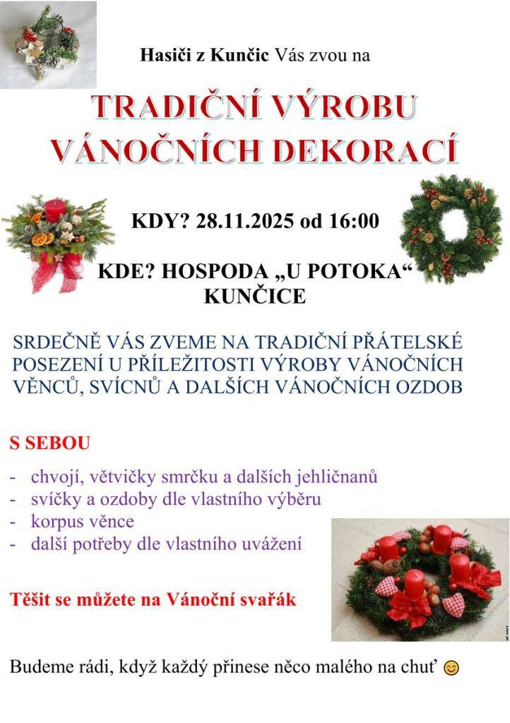 Zveme vás na tradiční výrobu vánočních dekorací, kterou pořádají hasiči z Kunčic pátek 28. listopadu 2025 od 16:00 v hospodě „U Potoka“.