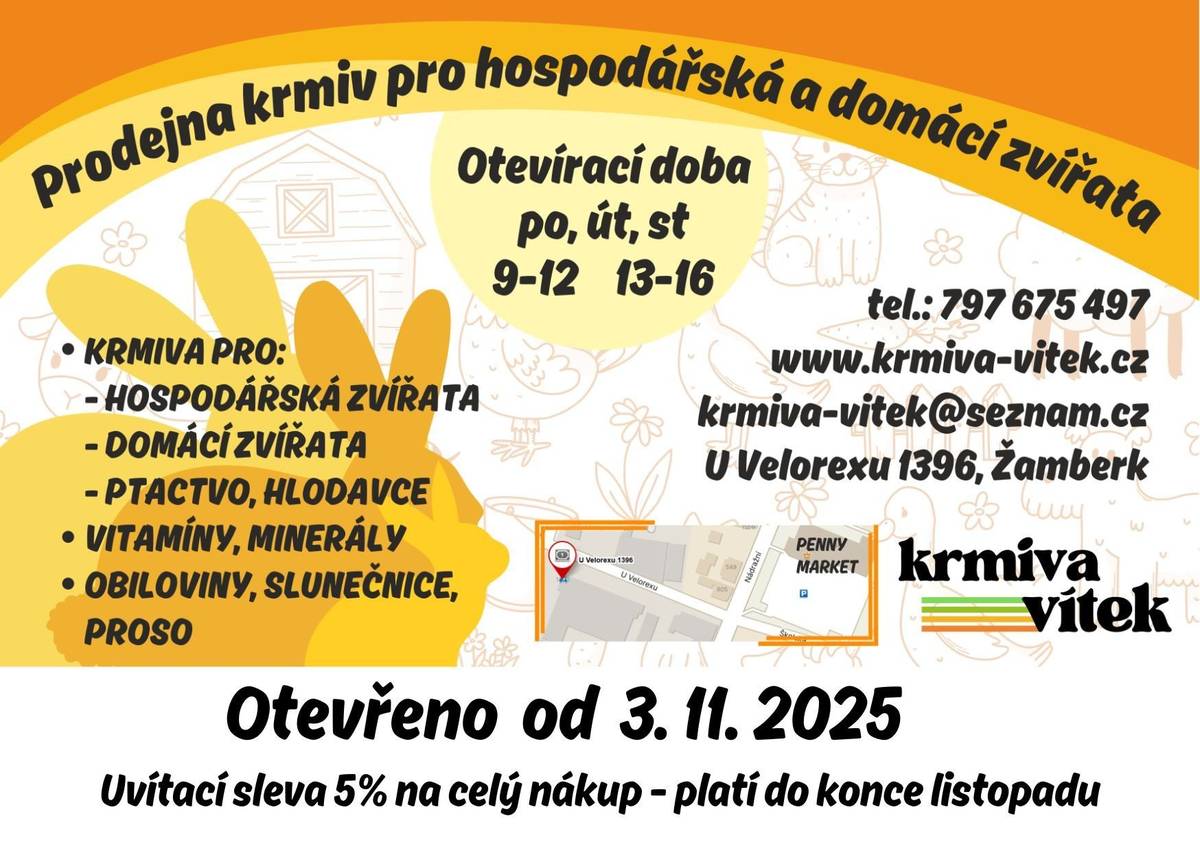 Od 3. listopadu 2025 je v Žamberku nově otevřena Prodejna krmiv pro hospodářská a domácí zvířata na adrese U Velorexu 1396, 564 01 Žamberk.