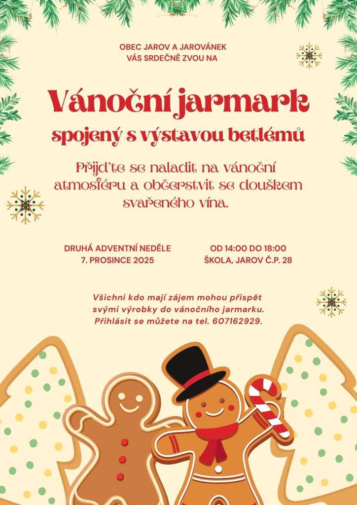 7. prosince 2025 od 14:00 hod. do 18:00 hod., Jarov, škola,   Vánoční jarmark spojený s výstavou betlémů.