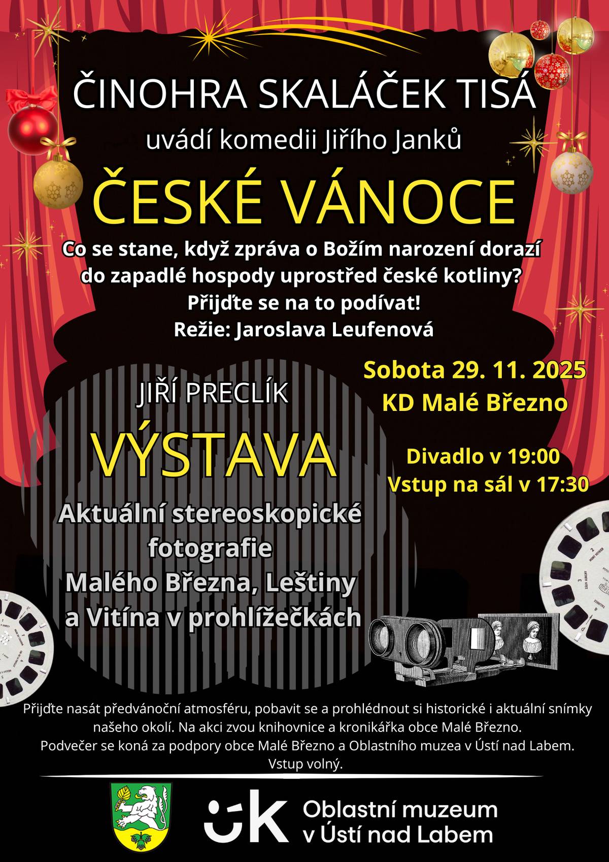Zveme všechny občany na komedii České Vánoce a výstavu fotografií Malého Března, Leštiny a Vitína, které se uskuteční v sobotu 29.11.2025 v kulturním domě v Malém Březně.
