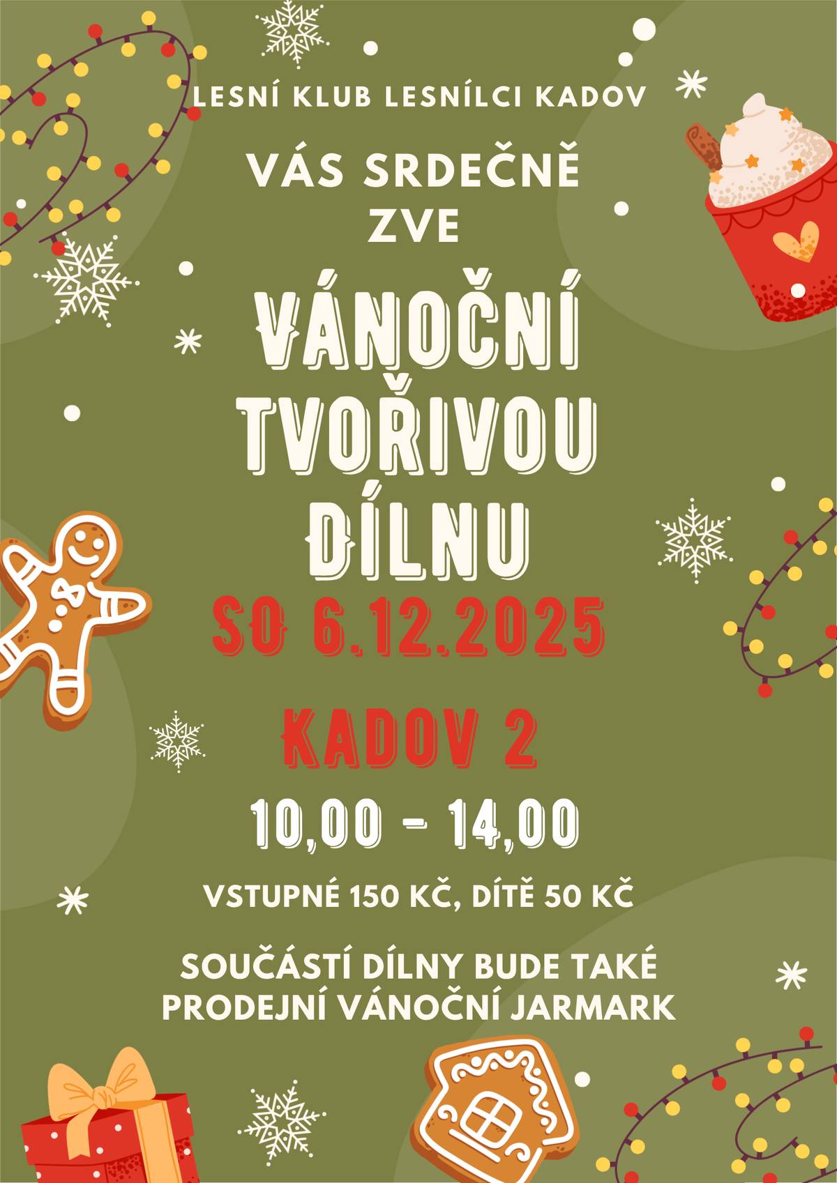 Lesní Klub Lesnílci Kadov Vás srdečně zvou na Vánoční tvořivou dílnu spojenou s prodejním vánočním jarmarkem. Přijďte se inspirovat a nasát vánoční atmosféru.