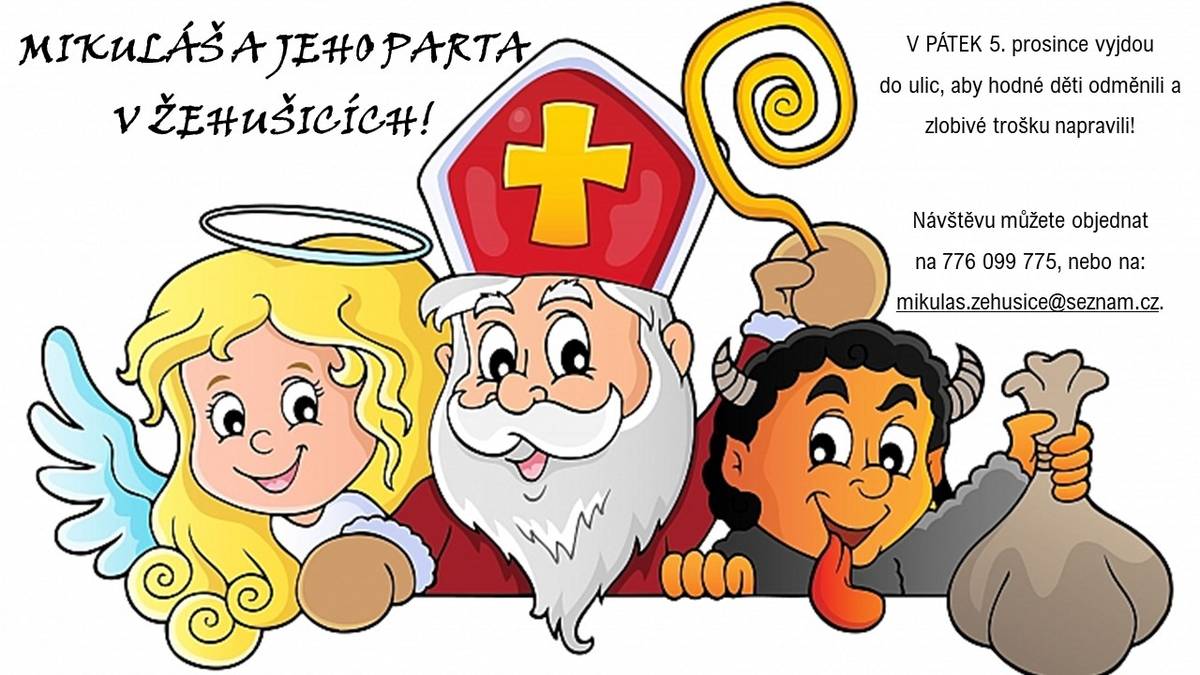 V pátek 5. prosince 2025 se v Žehušicích uskuteční oblíbená akce, kdy Mikuláš a jeho parta vyjdou do ulic, aby hodné děti odměnili a zlobivé trošku napravili. Návštěvu si můžete objednat na telefonním čísle 776 099 775 nebo na e-mailu: mikulas.zehusice@seznam.cz.