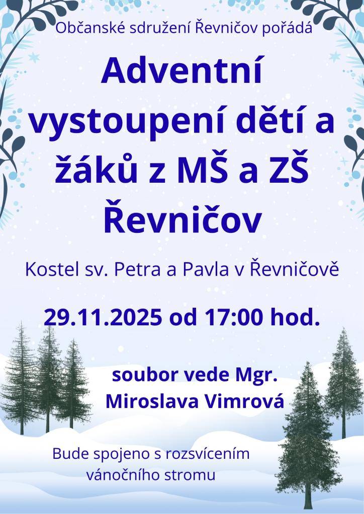 Občanské sdružení Řevničov ve spolupráci s Mateřskou a základní školou Řevničov pořádají první adventní vystoupení.