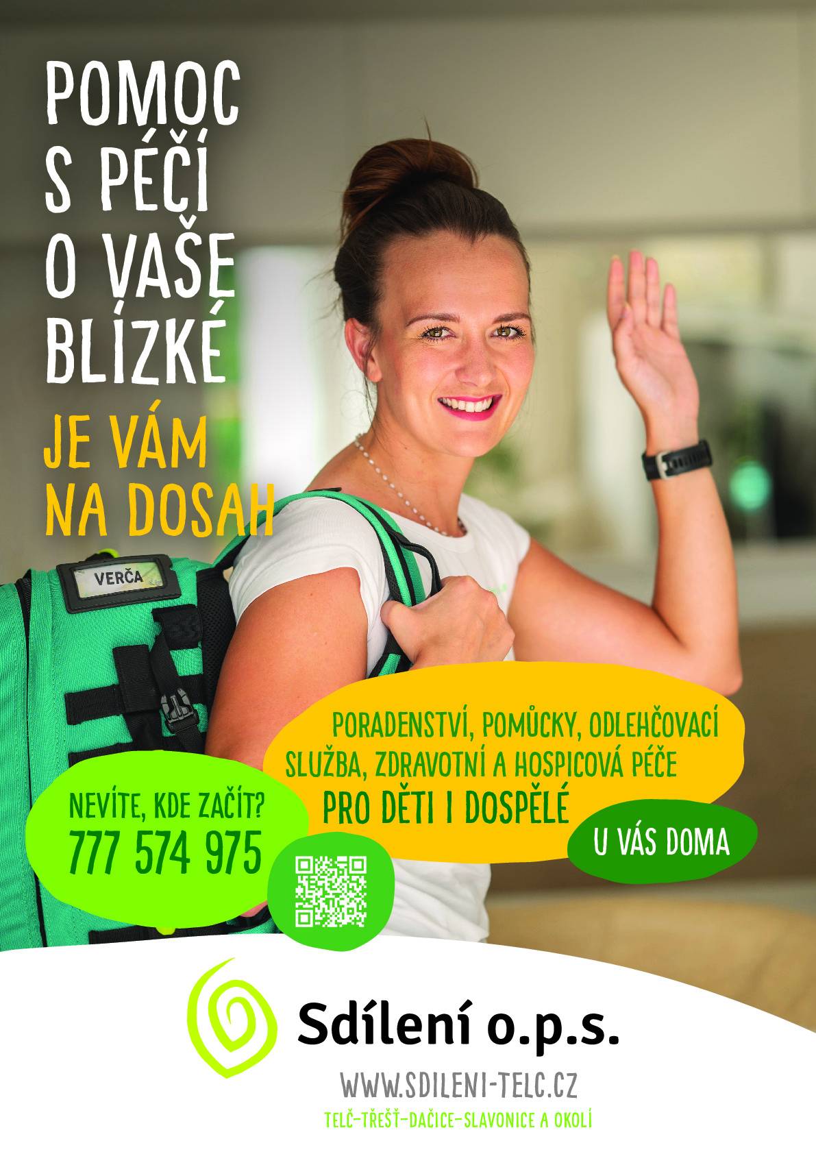 Organizace Sdílení, o. p. s. má za cíl pomoci lidem v náročných životních situacích a nabízí hospicovou péči, odlehčovací službu, ošetřovatelskou péči, ambulanci paliativní medicíny, poradnu a půjčovnu pomůcek, Alzheimer poradnu, poradenství pro pozůstalé... Více informací naleznete v přiloženém dokumentu a na https://www.sdileni-telc.cz/.